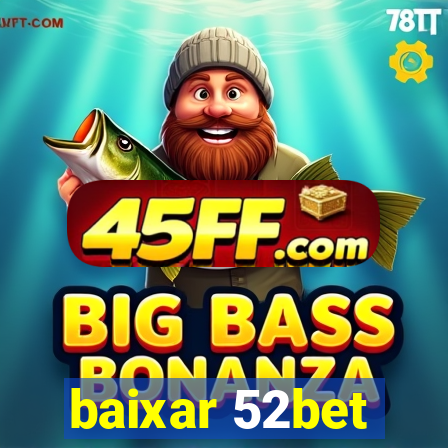 baixar 52bet